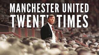 Manchester United - Twenty Times