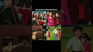 Srk Movie Ghibli Version ll #indianactor #bollywood #srk #shahrukh #ddlj #kuchkuchhotahai #srkmovie