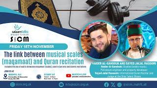 Friday 15 November 2024 - The link between musical scales (maqamaat) and Quran recitation