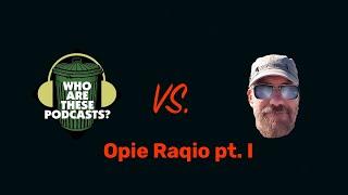 WATP vs Opie Radio pt. I