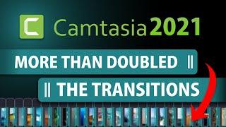 ALL Incredible Transitions in Camtasia 2021 Demonstrated