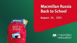 Macmillan Russia Back to School 26.08.2021