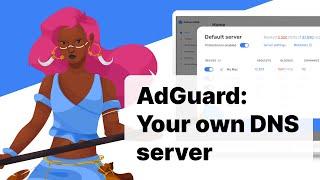 AdGuard DNS 2.0: Your Privacy Control Center