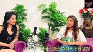 THE GEHANA SHOW | ANAM KHAN | MODEL | ACTRESS | CASTING COUCH | COMPROMISE | FAV POSITION | LESBIAN