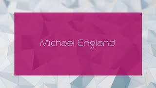 Michael England - appearance