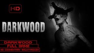 Darkwood | Full Game | Longplay Walkthrough No Commentary | [PC] | True Ending