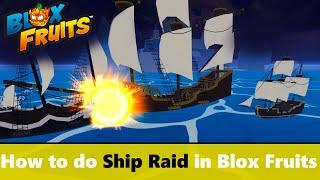 How to do SHIP RAID in Blox Fruits | Starting Ship Raids Sea Event #roblox #bloxfruits