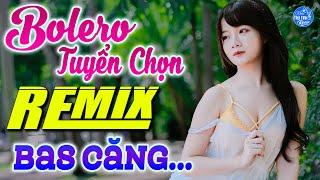 TỔNG KHO Nhạc Trữ Tình Remix 2024 - BOLERO REMIX, Nhạc Sống DISCO THÔN QUÊ BỐC LỬA