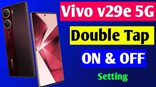 Vivo v29e 5g double tap on off setting on kaise karen | vivo v29e 5g