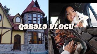 NAĞIL EV & QƏBƏLƏND | Qebele vlogu