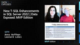 New T-SQL Enhancements in SQL Server 2022 | Data Exposed: MVP Edition