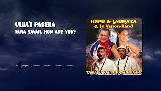 Pagamalie Iopu Faivalu - Ulua'i Paseka (Official Audio)