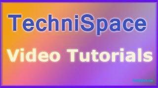 Technispace Video Tutorial Trailor