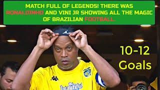 MATCH FULL OF LEGENDS! THERE WAS RONALDINHO AND VINI JR SHOWING ALL THE MAGIC OF BRAZILIAN