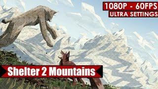 Shelter 2 Mountains gameplay PC HD [1080p/60fps]