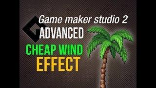 Game Maker Studio 2 | Advanced - Cheap wind effect