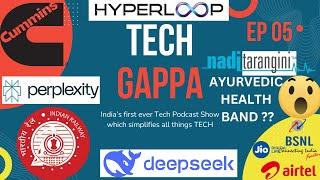 Ayurveda Health Band | Hydrogen Train Engine | Tech Gappa EP - 5 #perplexity #deepseek  #techgappa