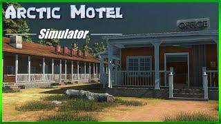 Arctic Motel Simulator- First Look Demo - This Game Will Be A Must Have!