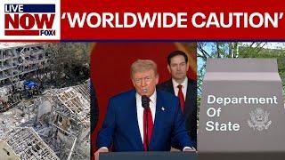 State Department issues 'Worldwide Caution' alert for American citizens after U.S. strikes on Iran