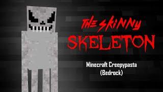 Skinny Skeleton! Minecraft Creepypasta (Bedrock)