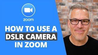 How to use a DSLR camera in Zoom