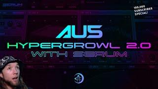 Au5 | The NEW Hypergrowl | Serum Tutorial