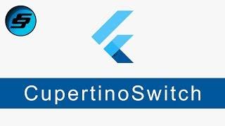 CupertinoSwitch - Flutter Programming