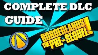 Borderlands Pre Sequel: Complete DLC Guide [HD]