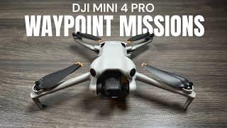 DJI Mini 4 Pro - How To Create a Waypoint Mission