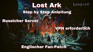 Lost Ark - Anleitung für den russischen Server via VPN & englischer Sprache