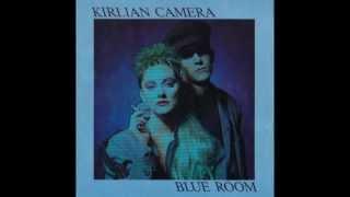 Kirlian Camera - Blue Room