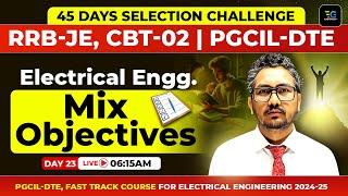 RRB-JE CBT-02, PGCIL DTE | Electrical Mix Objectives by Raman sir | 45 Days Selection Challenge