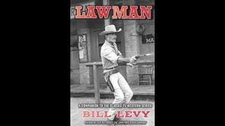 Have Cheetah,Will View #520 - Bill Levy -"Lawman: A Companion To The Classic TV Western Series" 2020