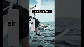 July Born People Facts & Personalities | #Shorts | Amazing Baby World Official