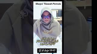 Maqra' Tilawah Pemula, QS al Anfal 59-63, Bayati 4 #quran #quranrecitation #tilawah #qariah #mtq