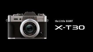 FUJIFILM X-T30 Promotional Video | FUJIFILM