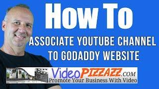 Associate YouTube Channel To GoDaddy Website - GoDaddy Domain Verification - 2017