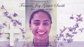 Celebrating The Life of Frances Joy Grace Smith