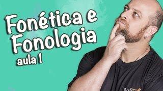 Fonética e Fonologia - Aula 1 [Prof Noslen]