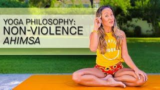 Yoga Philosophy -- Ahimsa, Non-Violence