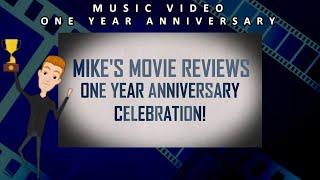 Mike's Movie Reviews One Year Anniversary Celebration!