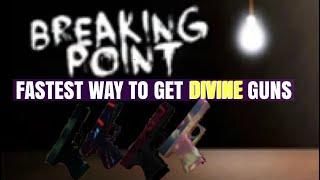 ROBLOX Breaking Point - Fastest Way To Get Divine Gun!