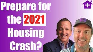 Reaction: How to Prepare for the 2021 Housing Crash (Ken McElroy) — Agree / Disagree