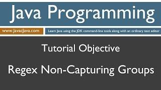 Learn Java Programming - Regex Non-Capturing Groups Tutorial