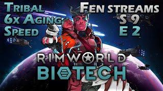 Fen Streams: Rimworld BIOTECH [S9 E2]