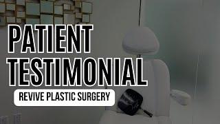 Plastic Surgery Patient Testimonial