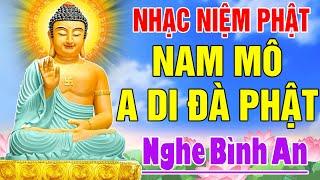 Nhạc Niệm Phật - Nam Mô A Di Đà Phật -NGHE 5P MỖI NGÀY - May Mắn Bình An - Phước Đức Vô Lượng