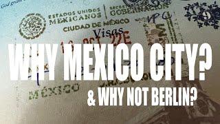 Why Mexico City?