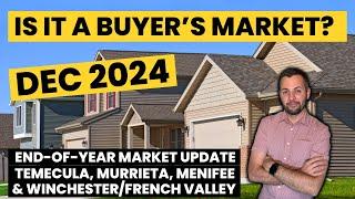 Is it a Buyer's Market? End-of-Year Temecula Valley Market Update