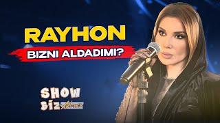 Rayhon bizni aldadimi? Show Biz News